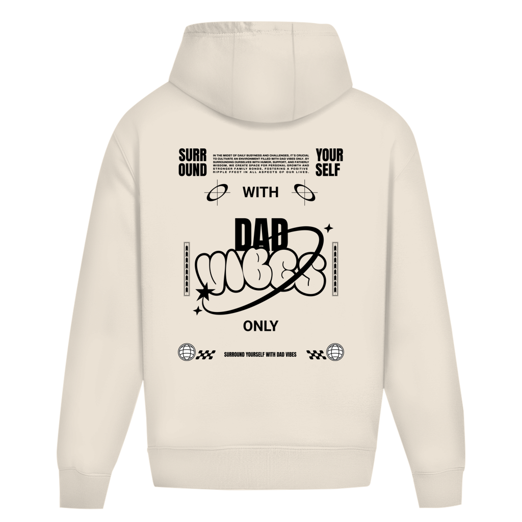 Dad Vibes Only – White Sand Oversize Hoodie – Streetwear für Väter – Rückenansicht | Vaterstück