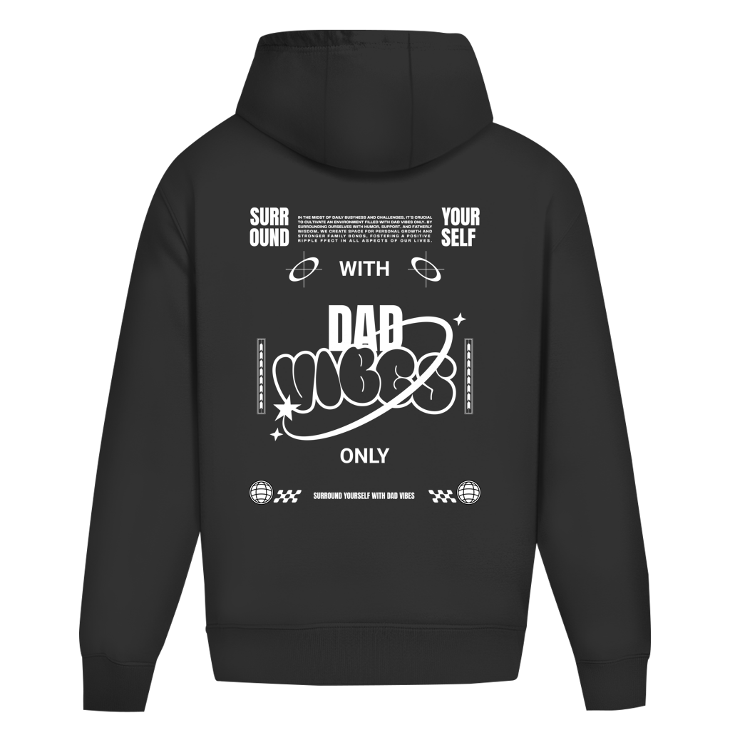 Dad Vibes Only – Black Oversize Hoodie – Streetwear für Väter – Rückenansicht | Vaterstück