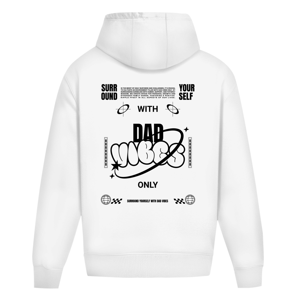 Dad Vibes Only – White Oversize Hoodie – Streetwear für Väter – Rückenansicht | Vaterstück