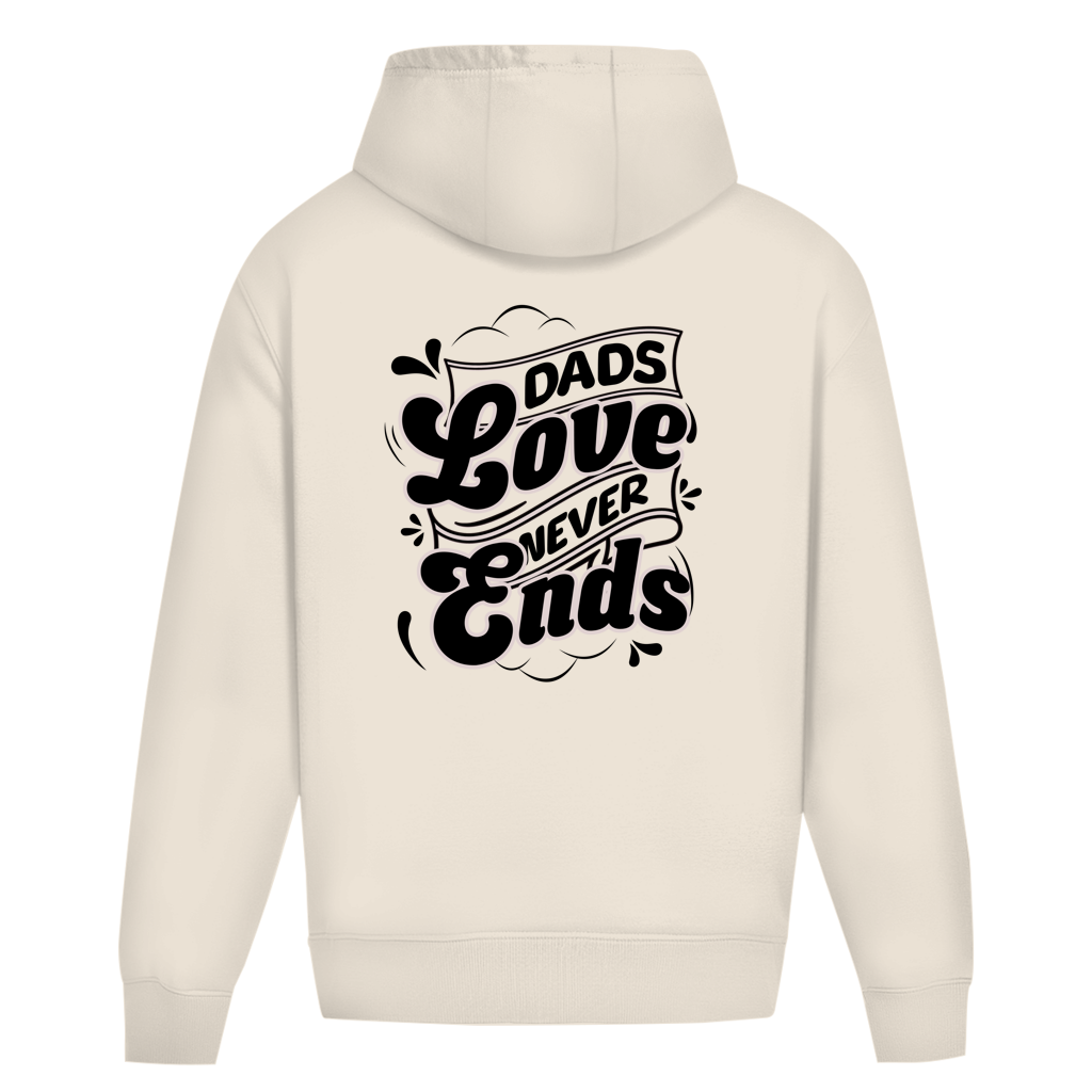 Dads Love Never Ends – White Sand Oversize Hoodie – Streetwear für Väter – Rückenansicht | Vaterstück