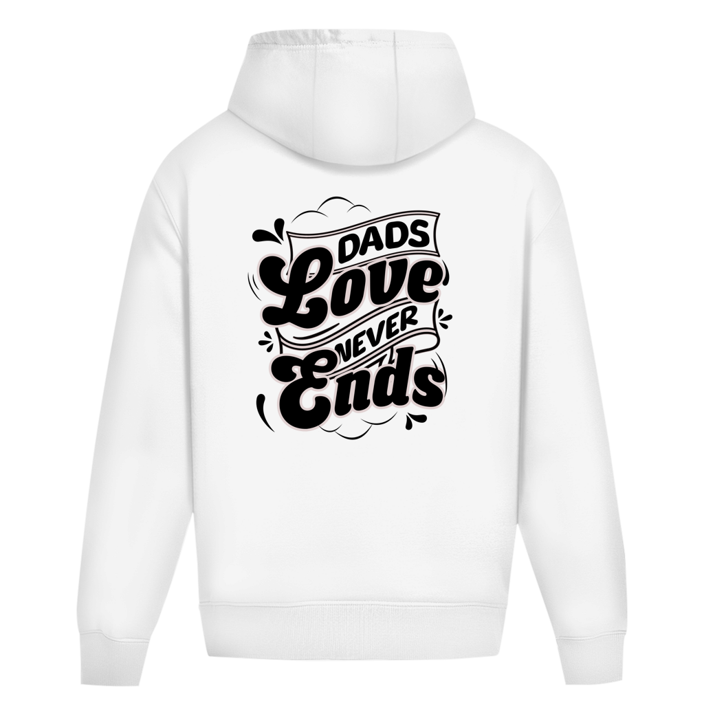 Dads Love Never Ends – White Oversize Hoodie – Streetwear für Väter – Rückenansicht | Vaterstück